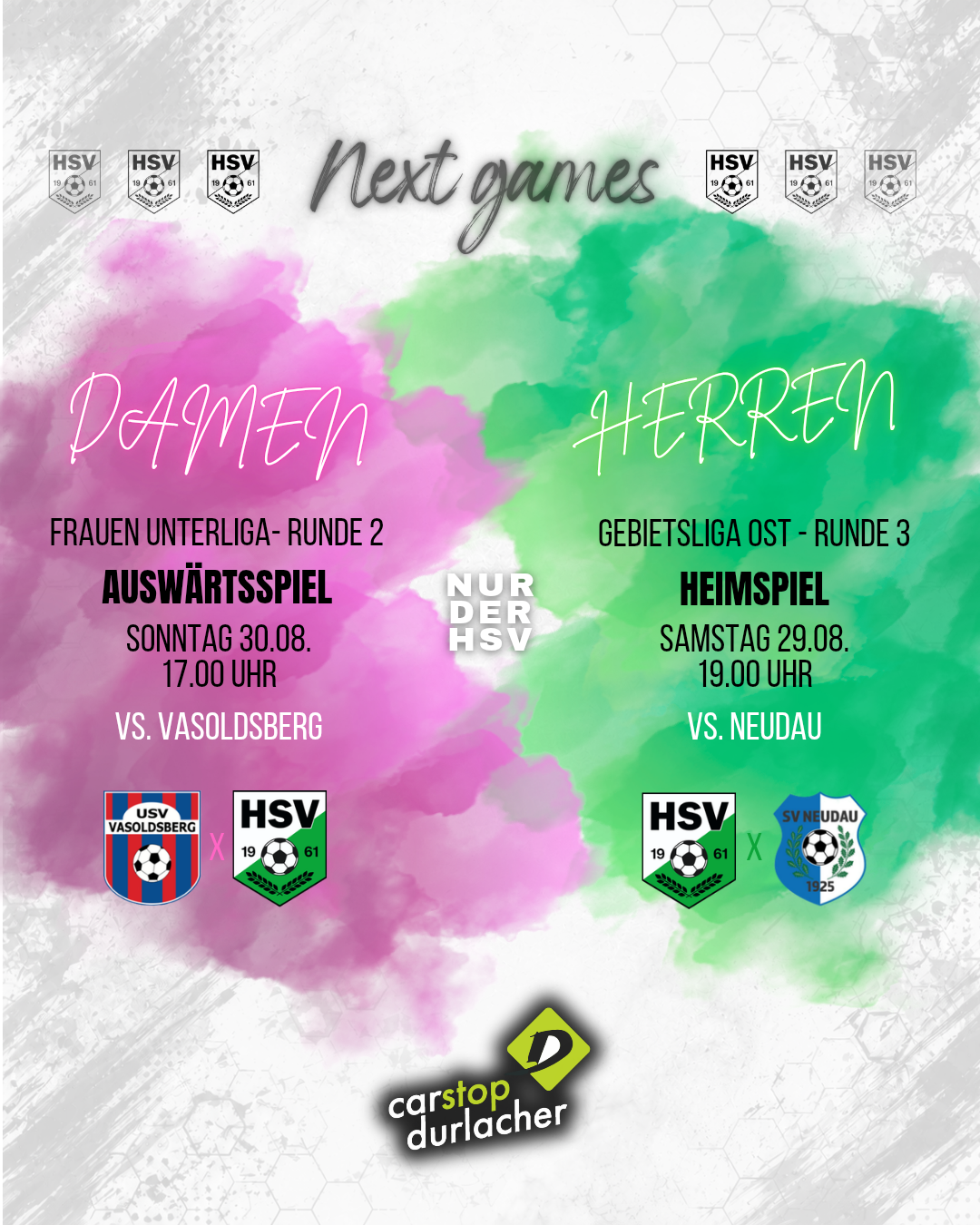 Plakat für bevorstehende Fußballspiele. Frauenspiel am Sonntag, 30. August um 17:00 gegen Vasolsberg. Männerspiel am Samstag, 29. August um 19:00 gegen Neudau. Beide Spiele sind Teil der Frauen Unterliga und Gebietsliga Ost.
