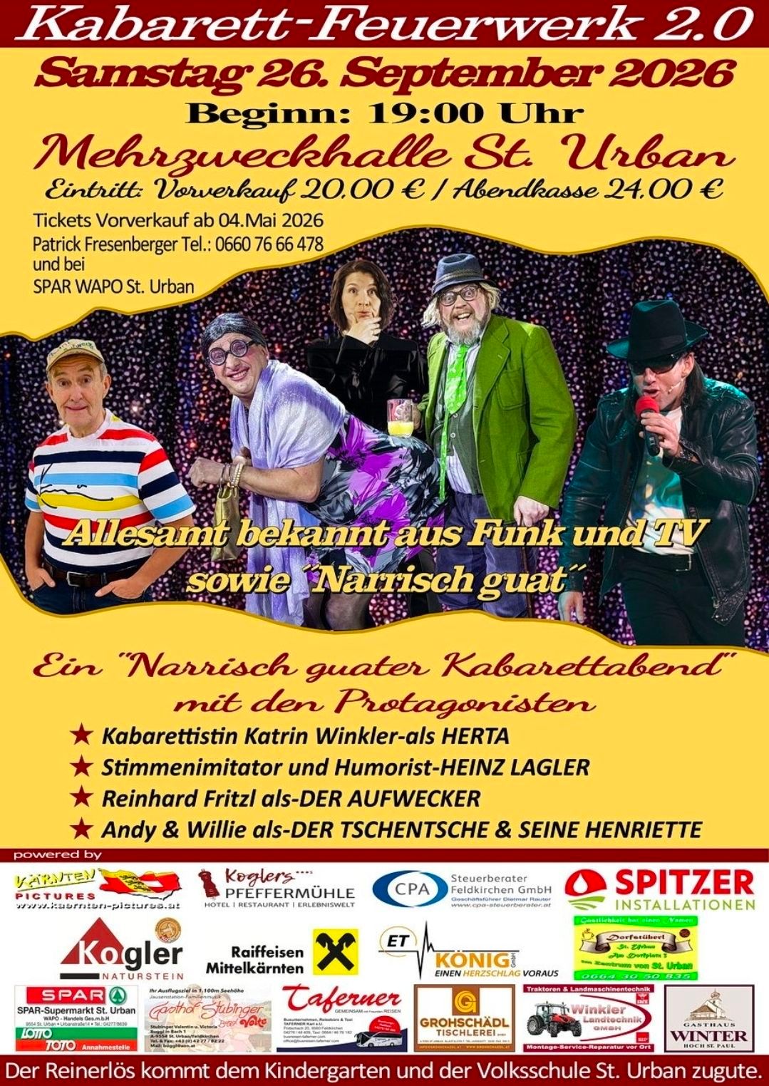 Plakat für einen Kabarettabend mit verschiedenen Künstlern, darunter Katrin Winkler als Herta, Heinz Lagler, Reinhard Fritzl und Andy & Willie. Die Veranstaltung trägt den Titel 'Ein Narrisch guter Kabarettabend' und enthält Ticketinformationen und Sponsoren.