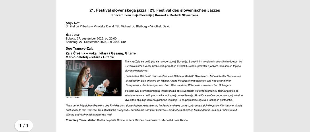 Das 21. Festival des slowenischen Jazz findet in Slowenien und im Ausland statt. September 2025, um 20:00 Uhr. TransverZala wird mit Gesang, Gitarre und akustischer Gitarre auftreten. Das Festival beginnt mit einem akustischen Duo, das Jazz, Blues und Evergreens spielt.