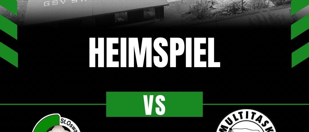 Ein Plakat für ein Fußballspiel zeigt ein Feld mit GSV St. Oswald und STT Multitask Logos. Datum: 5. September 2025, 19:00 Uhr.