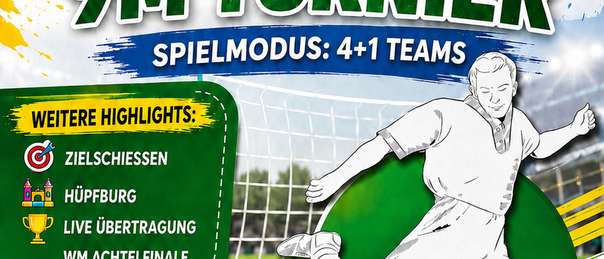Plakat für ein Fußballturnier mit einem Spieler, der einen Ball tritt. Es bietet Highlights wie Zielschießen, Hüpfburg, Live-Übertragung und ein Achtelfinale. Der Eintrittspreis beträgt 60 € pro Team, einschließlich Getränken und Snacks. Anmeldung bei 34 3813 8000 0512 6271.