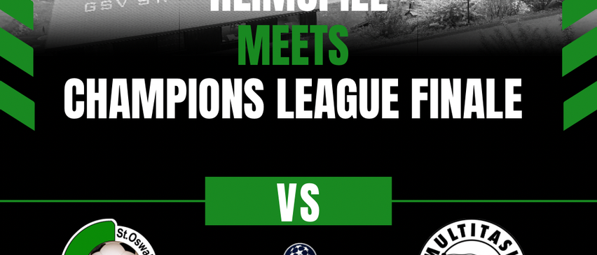 Das Poster bewirbt ein Fußballspiel zwischen GSV St. Oswald und STT Multitask am 30. Mai 2026 um 15:45 Uhr. Es ist das Finale der Champions League.