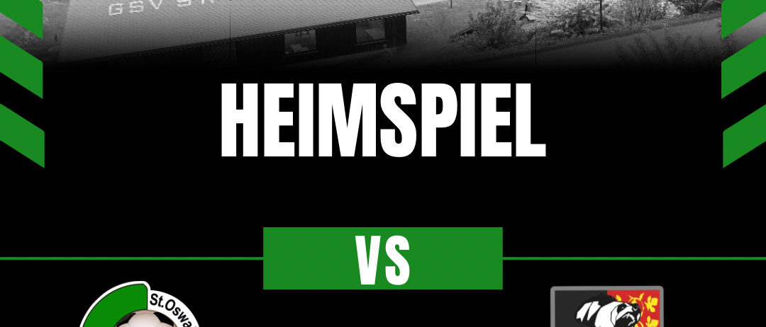 Heimspiel zwischen GSV St. Oswald und SV Geistthal. Datum: 06. Juni 2026, um 18:30 Uhr. Ort: Sportplatz, St. Oswald bei Plankenwarth.