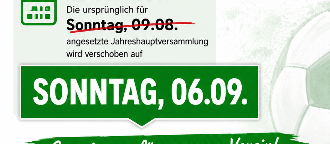 Plakat für die Jahreshauptversammlung des GSV St. Oswald bei Plankenwarth, ursprünglich für den 09.08. angesetzt, wurde auf den 06.09. verschoben. Die Veranstaltung ist nur für Mitglieder zugänglich.
