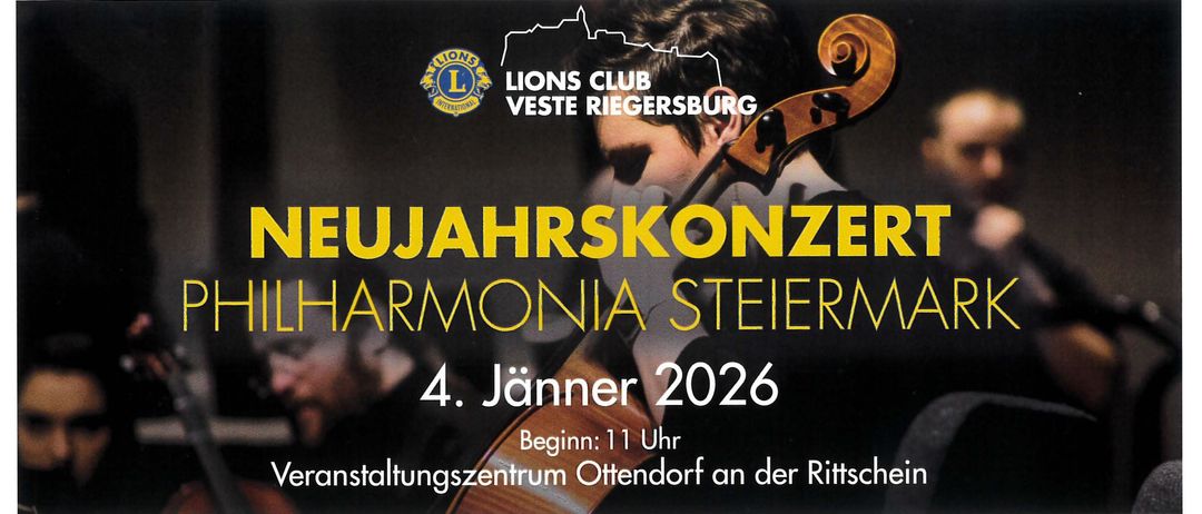 Plakat für eine Veranstaltung des Lions Club Veste Riegersburg. Zeigt einen Cellisten, Datum festgelegt für den 4. Jänner 2026, Beginn um 11 Uhr im Veranstaltungszentrum Ottendorf.