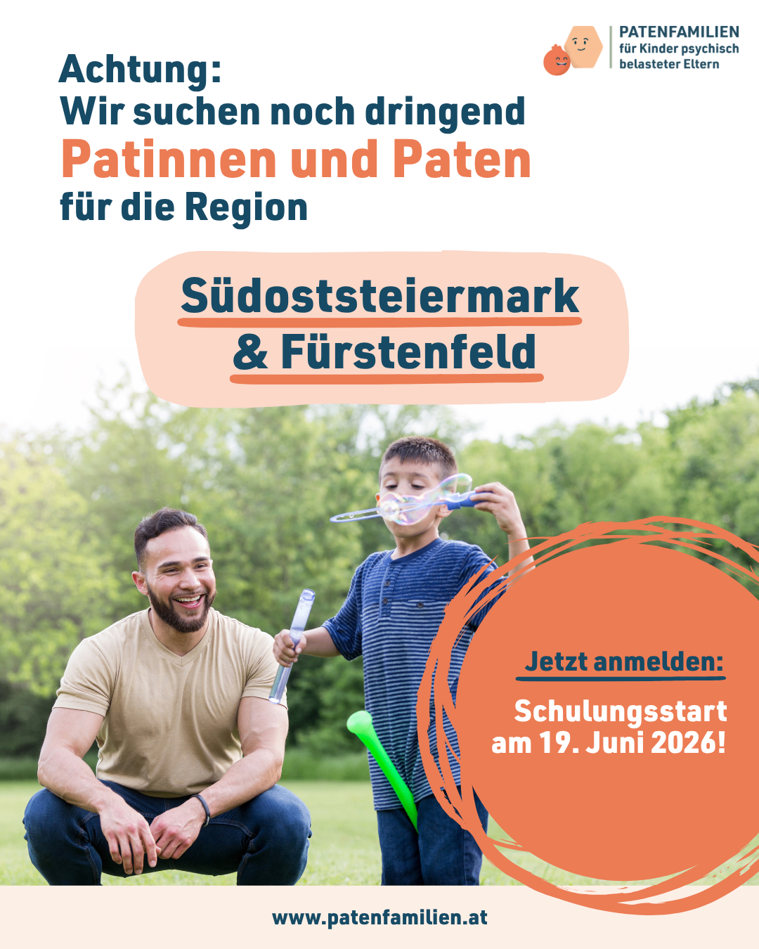 A father and son are playing with a bubble wand in a park. The poster is for training for the regions Sudoststeiermark and Furstenfeld. Sign up for training starting June 19, 2026.