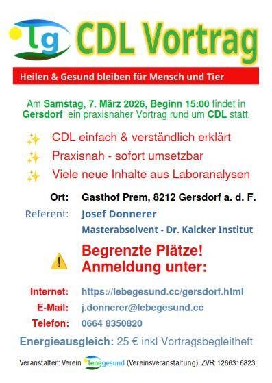 Das Plakat bewirbt einen praktischen Vortrag über CDL, der am Samstag, 7. März 2026, um 15 Uhr in Gersdorf stattfindet. Präsentiert von Josef Donnerer, beinhaltet die Veranstaltung eine ausgewogene Ernährung von 25 Euro. Kontakt über Internet, E-Mail oder Telefon.