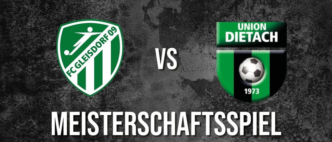 Plakat für ein Fußballspiel zwischen FC Gleisdorf 09 und Union Dietach. Geplant für den 26. September 2025 um 19:00 Uhr. Hashtags sind #BleibimVerein, #FCG und #DieSolarstadter.