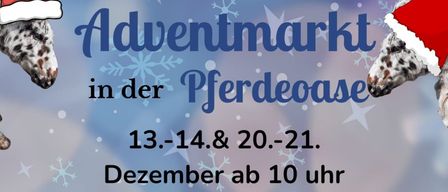 Plakat für eine Weihnachtsveranstaltung in einer Pferdedeose. Termine: 13.-14. und 20.-21. Dezember. Aktivitäten umfassen einen Weihnachtsplatz für Kinder, Lagerfeuer und festliche Stände. Kommt vorbei und genießt die Adventszeit mit uns!