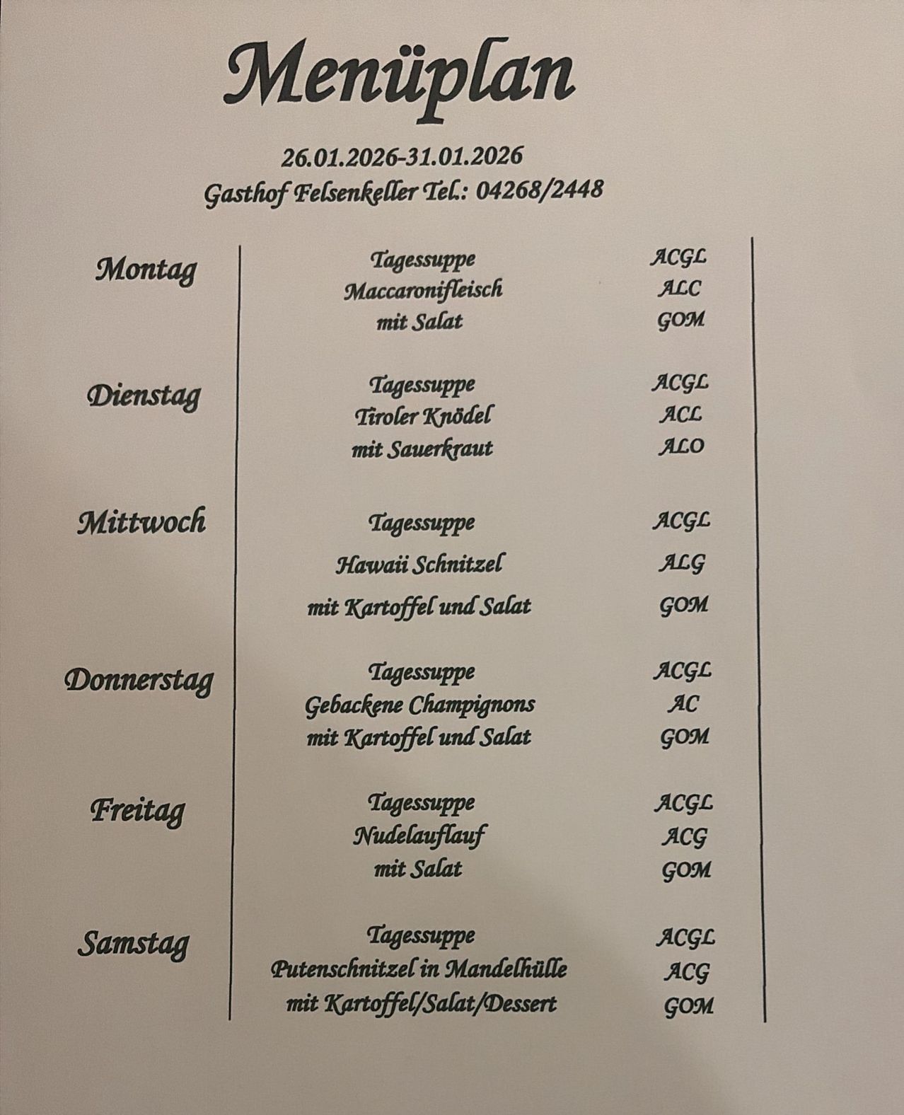 Wöchentliche Speisekarte vom 26.01.2026 bis 31.01.2026 im Gasthof Felsenkeller. Das Menü umfasst Makkaroni mit Salat, Tiroler Knotel mit Sauerkraut, Hawaii Schnitzel mit Kartoffeln und Salat, geschmortes Huhn mit Kartoffeln und Salat, Nudelauflauf mit Salat und ein Samstagsgericht mit Kartoffel, Salat und Dessert.