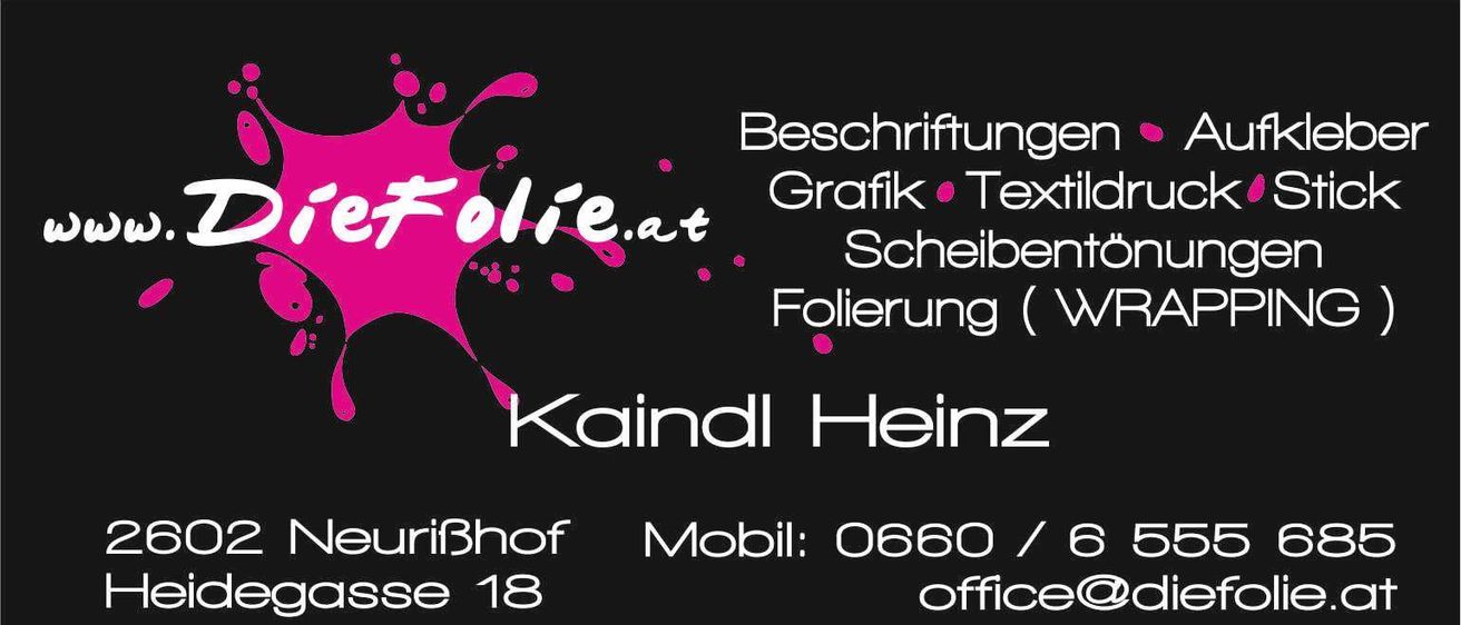 Schwarzes Poster mit einem rosa und weißen Spritzer. Es steht 'Folie.at', 'Beschreibungen Grafik Textil', 'Scheiden Folierung (W)' und 'KaindI Heinz'. Kontaktinformationen umfassen 'uriBhof', 'Mobil: 0660/6' und 'office'.
