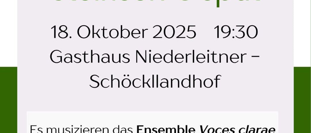 Ein Ereignis zum Singen steirischer Lieder am 18. Oktober 2025 um 19:30 im Gasthaus Niederleitner - Schockllandhof. Die Ensembles Voices clarae und Rabnitztaler Tanzlmus treten auf. Der Eintritt ist freiwillig.