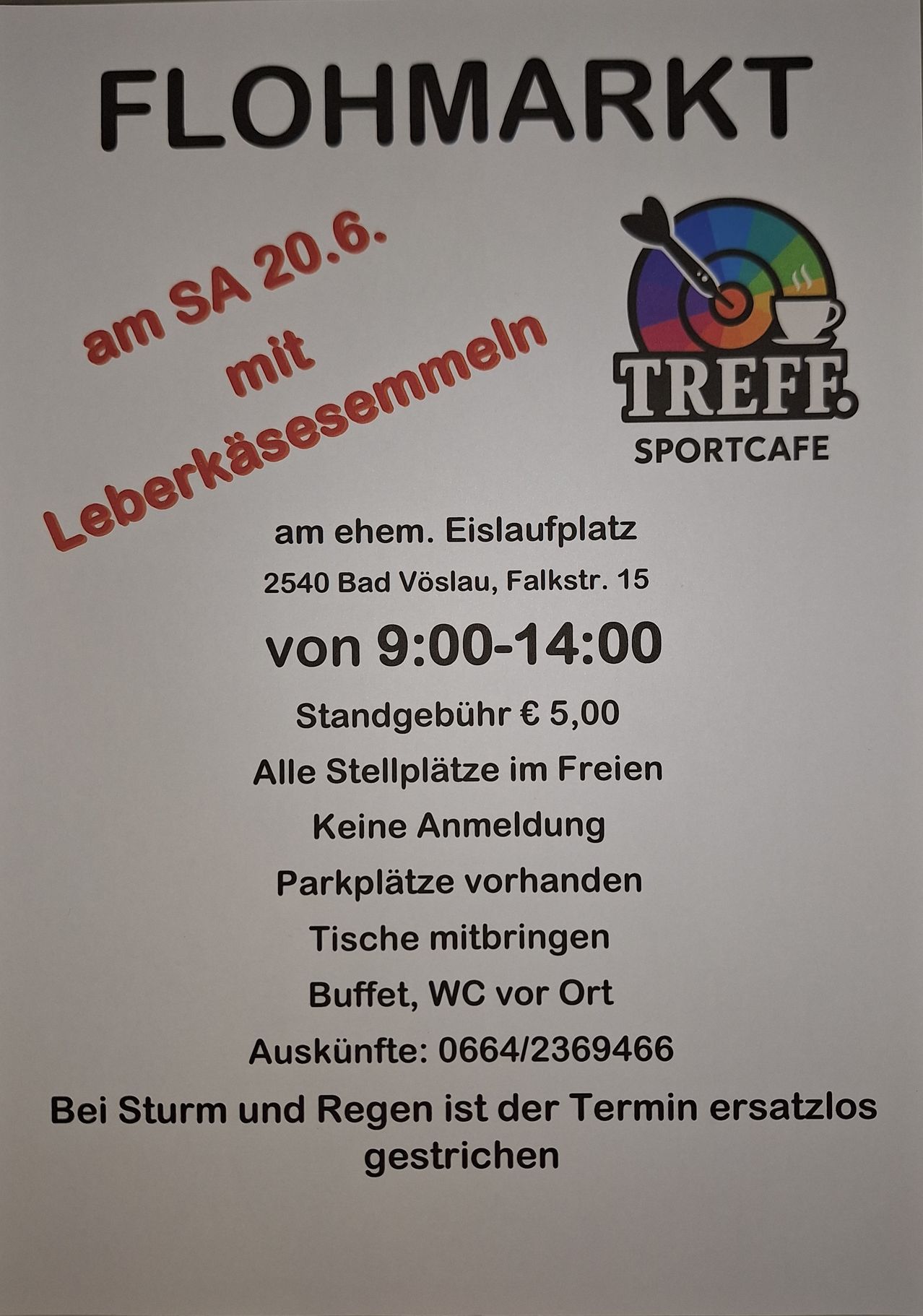 Veranstaltung am ehemaligen Eislaufplatz am SA 20.6. Geöffnet von 9:00-14:00. Parkplatzgebühr 5,00€. Kostenlose Parkplätze, keine Anmeldung. Kontakt: 0664/2369466.