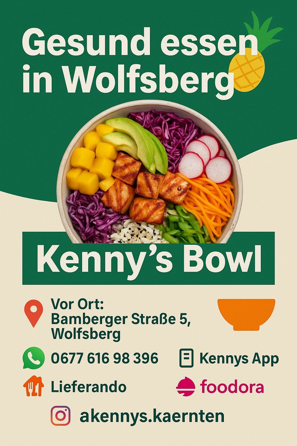 Werbung für Kenny's Bowl in Wolfsberg, zeigt eine bunte Schüssel mit Gemüse, Avocado und gegrilltem Hähnchen, gelegen bei Bamberger Straße 5. Kontakt per Telefon oder Kennys App.