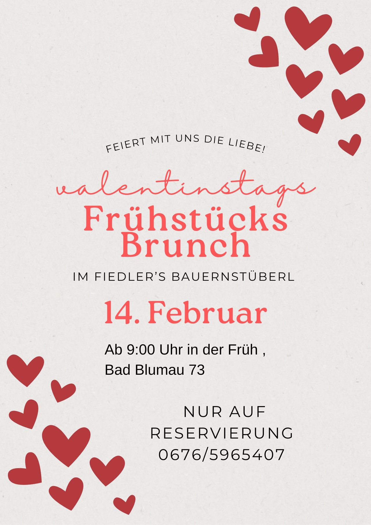 Ein Valentinstags-Frühstücksbrunch im Fiedler's Bauernstube am 14. Februar. Beginn um 9:00 Uhr in Bad Blumau 73. Nur auf Reservierung.