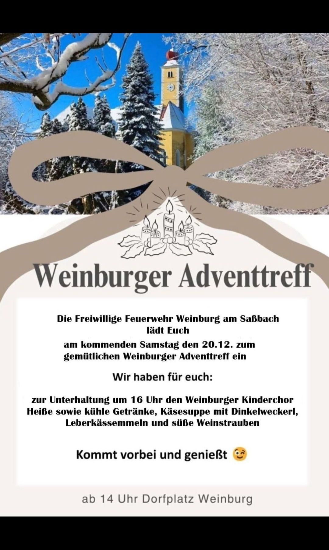 Eine Anzeige für das Weinburger Adventtreffen, das Sie am Samstag, den 20.12., zu warmen Getränken, Käsesuppe mit Dinkelwecken, Leberkäsesemmeln und leckeren Weinsträuben einlädt.