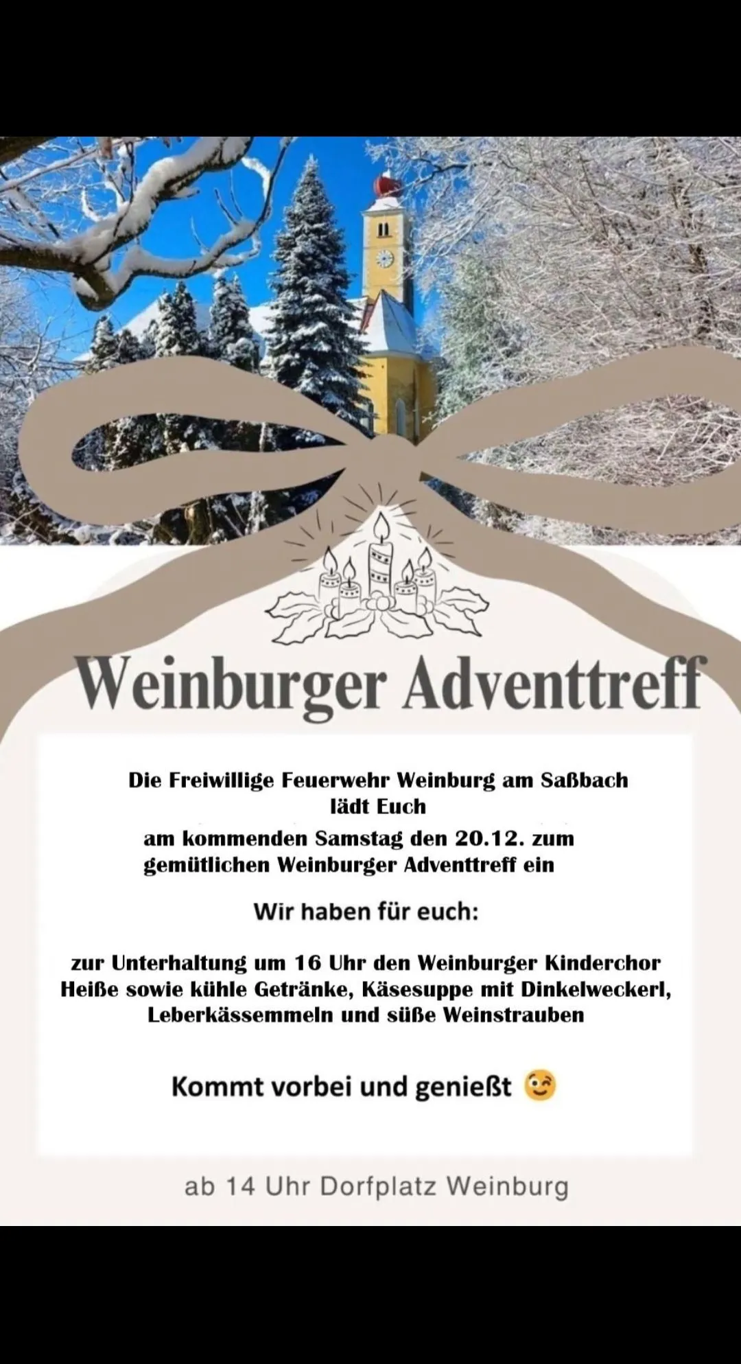 Eine Anzeige für das Weinburger Adventtreffen, das Sie am Samstag, den 20.12., zu warmen Getränken, Käsesuppe mit Dinkelwecken, Leberkäsesemmeln und leckeren Weinsträuben einlädt.