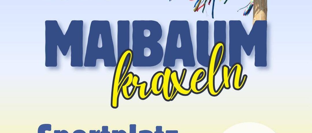 Plakat für die Maibaum-Veranstaltung 2025. Sie ist für den 17. Mai 2025 auf dem Sportplatz Taufkirchen/Tr. geplant. Es wird einen Maibaum mit Bändern, eine Kinderschaukel und eine Baumpflanzzeremonie geben. Kinder können um 13:00 Uhr teilnehmen, mit Sicherheitsmaßnahmen.