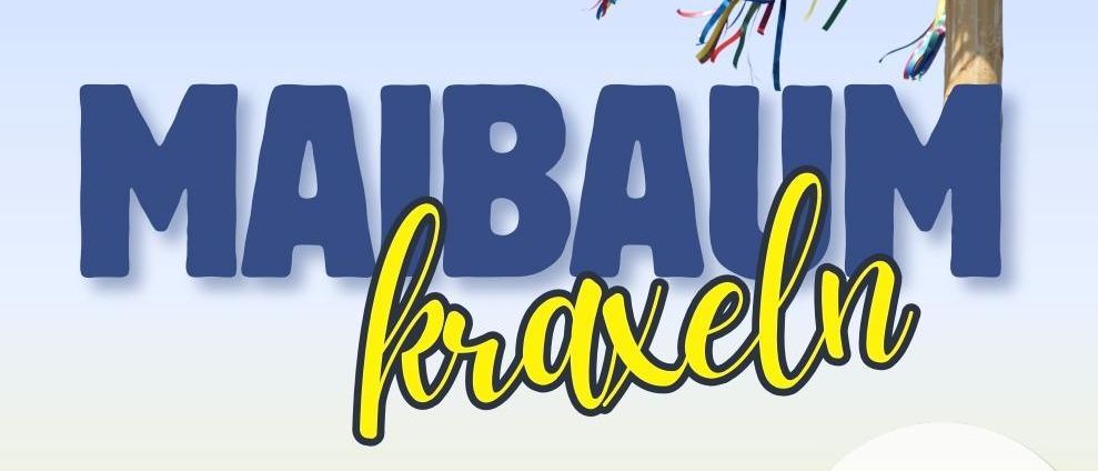 Plakat für das Maibaumfest in Praxeln am 17. Mai 2026 auf dem Sportplatz Taufkirchen/Tr. Veranstaltung umfasst ein Maibaumfest, Kinderspiele und Baumklettern.