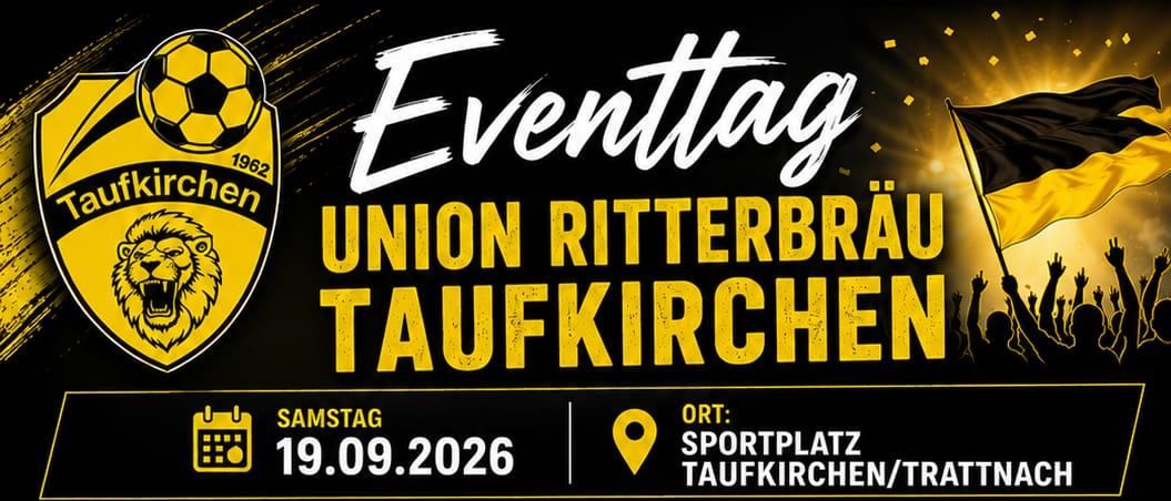 Plakat für Union Rittersbrunn Taufkirchen-Veranstaltung am 19. September 2026. Beinhaltet einen Stockwettbewerb, Entenangeln und eine Damenfussballdiskussion.