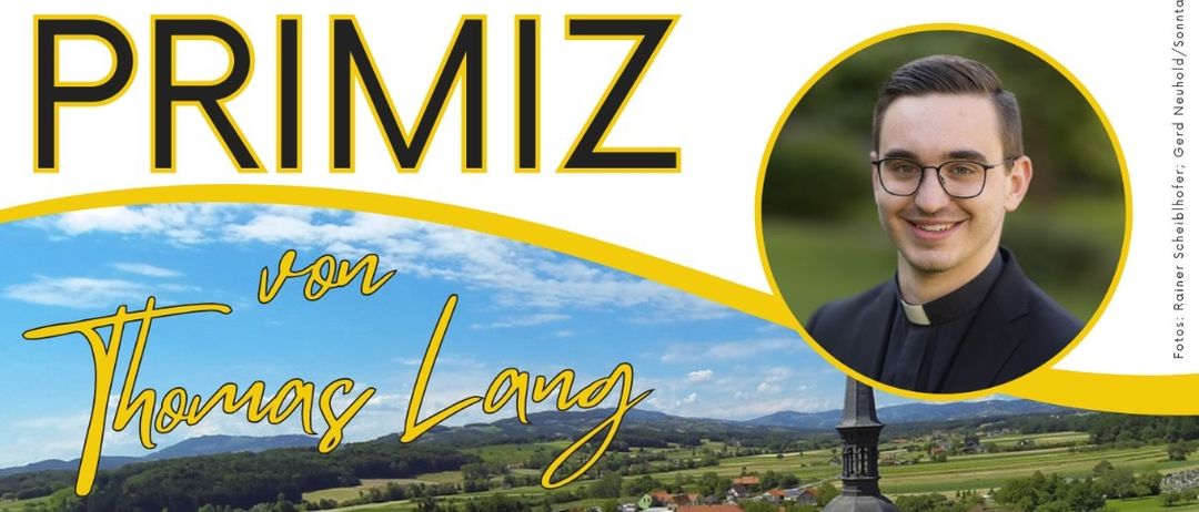 Plakat zur Priesterweihe von Thomas Lang am 29. Juni 2025. Veranstaltungen umfassen eine Messe im Grazer Dom, gefolgt von einem Empfang im Priesterseminar. Feierlichkeiten in Kinddorf am 11. und 13. Juli 2025.