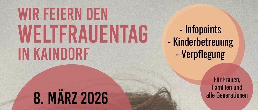 Plakat für eine Veranstaltung in Kaindorf mit einem Frauenprofil. Die Veranstaltung umfasst Sitzungen von Sabrina Stranzl, Sandra Haas und Christine Wurzer, beginnend um 10:00, 11:00 und 12:00 Uhr. Die Veranstaltung findet am 8. März 2026 im Gemeindeamt Kaindorf statt.