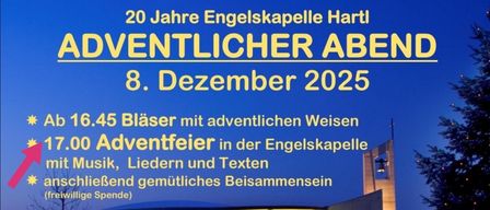 Plakat zum 20. Jubiläum der Engelkapelle Hartl. Es enthält Musik, Lieder und Texte. Die Veranstaltung ist für den 8. Dezember 2025 um 16:45 Uhr geplant. Es beinhaltet einen Glockenturm und das Gebäude ist von Lichtern erleuchtet.
