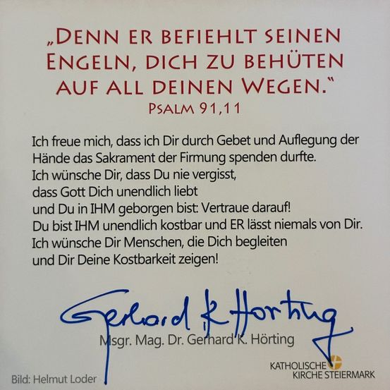 Das Bild zeigt einen religiösen Text mit einer Unterschrift. Es zitiert Psalm 91,1 und drückt Segnungen und Wünsche für göttlichen Schutz und Liebe aus. Unterzeichnet von 'Mgr. Mag. Dr. Gerhard K. Hörting', wird das Bild Helmut Loder zugeschrieben.