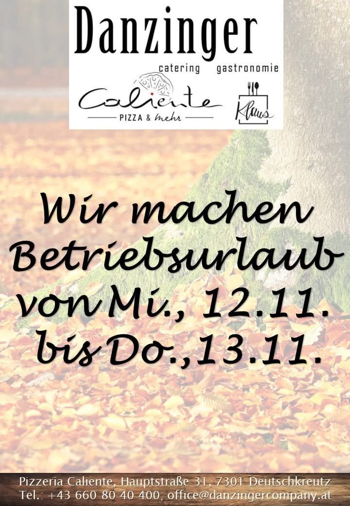 Ein Bild von einem Restaurant namens Caliente mit Text auf Deutsch, der eine Betriebspause vom 12. November bis 13. November ankündigt.