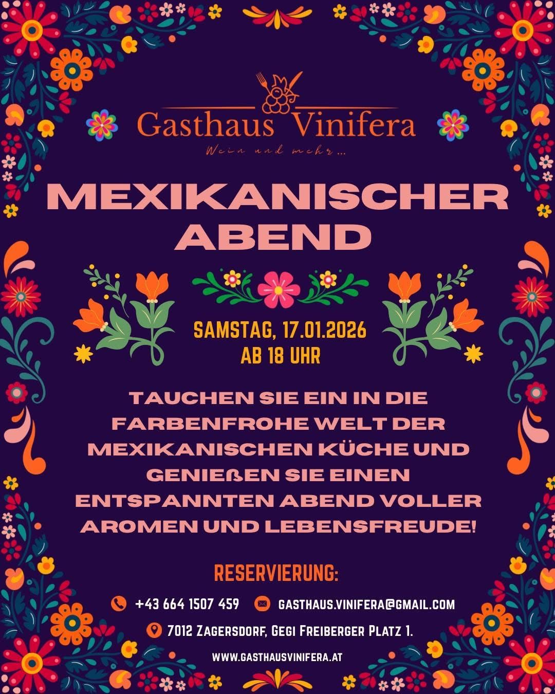Gasthaus Vinifera veranstaltet einen mexikanischen Abend am Samstag, 17.01.2026, ab 18 Uhr. Tauchen Sie ein in die farbenfrohe Welt der mexikanischen Küche und genießen Sie einen entspannten Abend voller Aromen und Lebensfreude!
