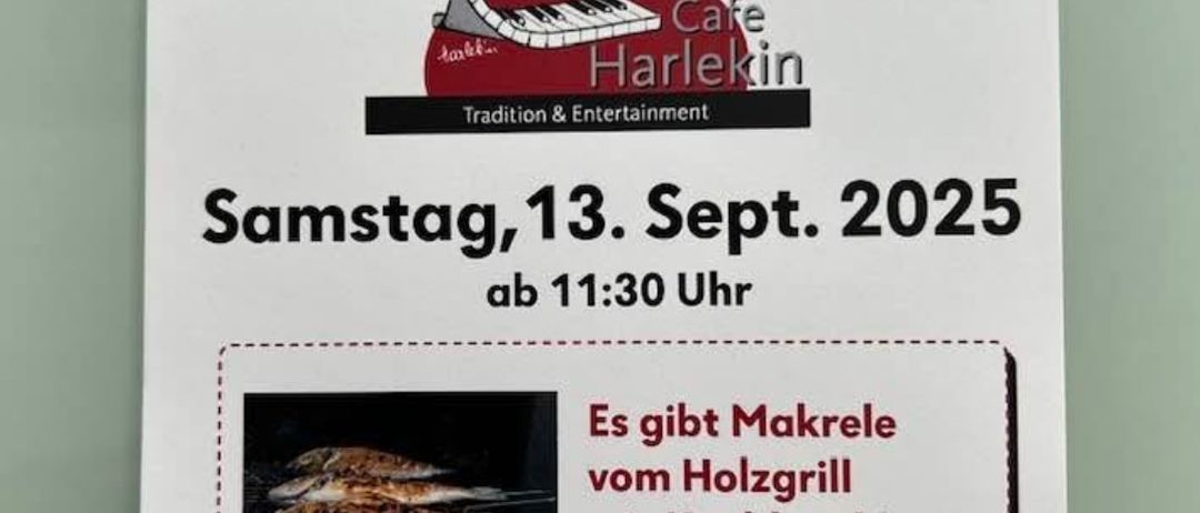 Ein Plakat für Cafe Harlekin mit einem gegrillten Fischgericht mit Knoblauchbrot und Salat, zum Preis von 17,90 Euro, geplant für Samstag, 13. September 2025, ab 11:30 Uhr.