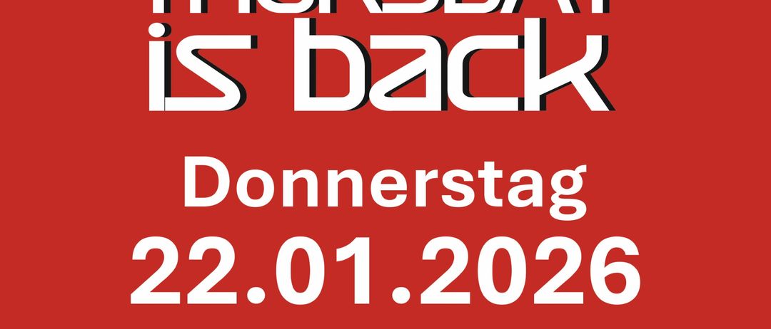 Ein rotes Plakat bewirbt Donnerstag ist zurück am 22.01.2026 mit DJs Stemiel und Steve Manera von 19:00 bis 24:00 Uhr. Der Ort ist 2130 Mistelbach, Bahnstraße 5. Kontaktnummer: 02572/2712. Sponsoren sind Campari, Murauer und HURTER Getränke.