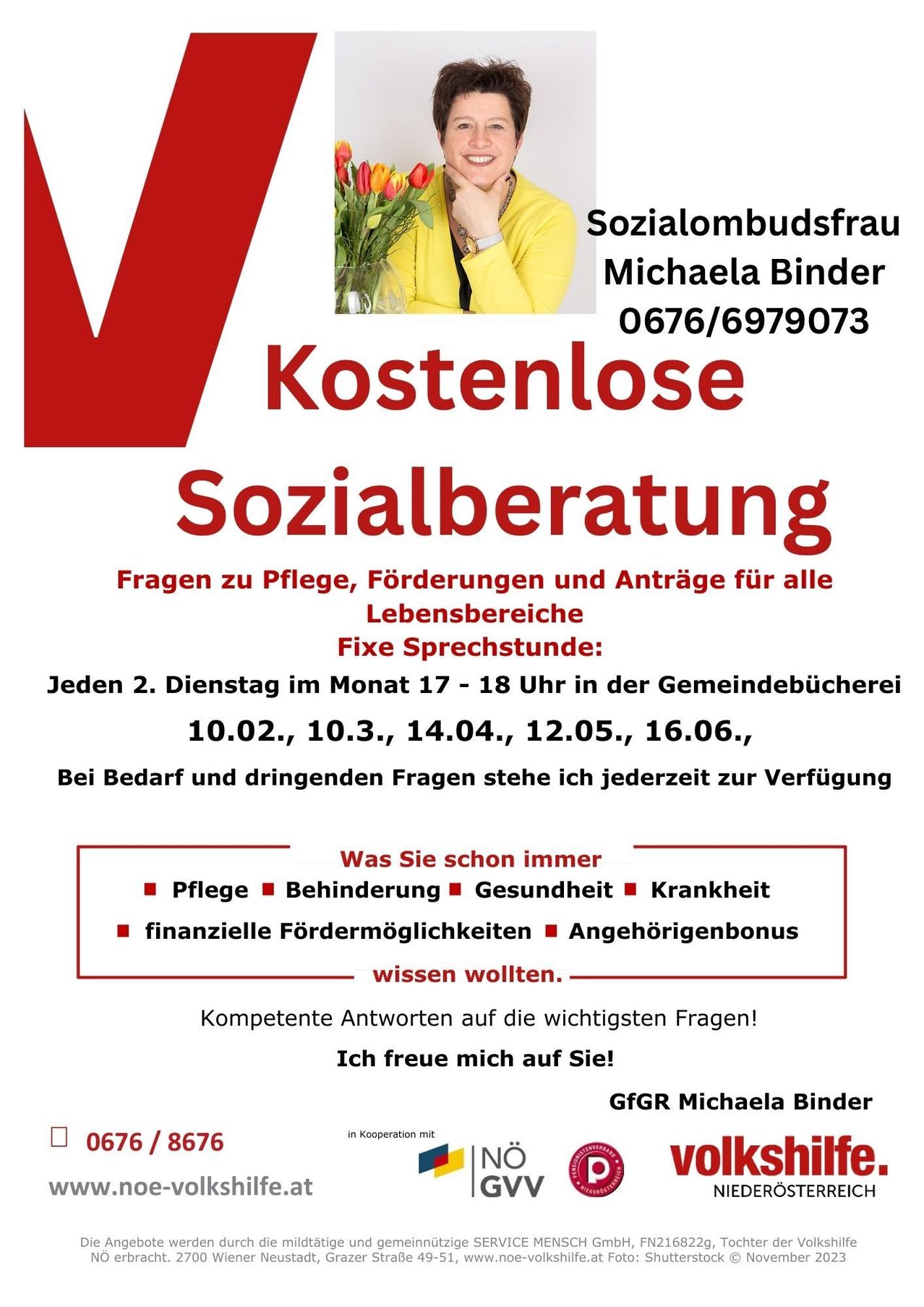 Ein Flyer für Sozialberatungsdienste, vorgestellt von Michaela Binder, einer Sozialombudsfrau. Es bietet kostenlose Beratungen zu Pflege, Förderungen und Anträgen für alle Lebensbereiche. Geplant jeden zweiten Dienstag von 17-18 Uhr in der Gemeindebücherei. Kontakt jederzeit für dringende Angelegenheiten verfügbar.