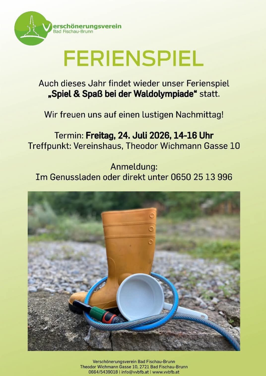Poster for Ferienspiel event, featuring a rubber boot, a watering can, and a cup. The event is scheduled for Friday, July 24, 2026, from 2-4 PM. Meeting point is at Theodor Wichmann Gasse 10. Registration can be done in the common room or directly by phone.