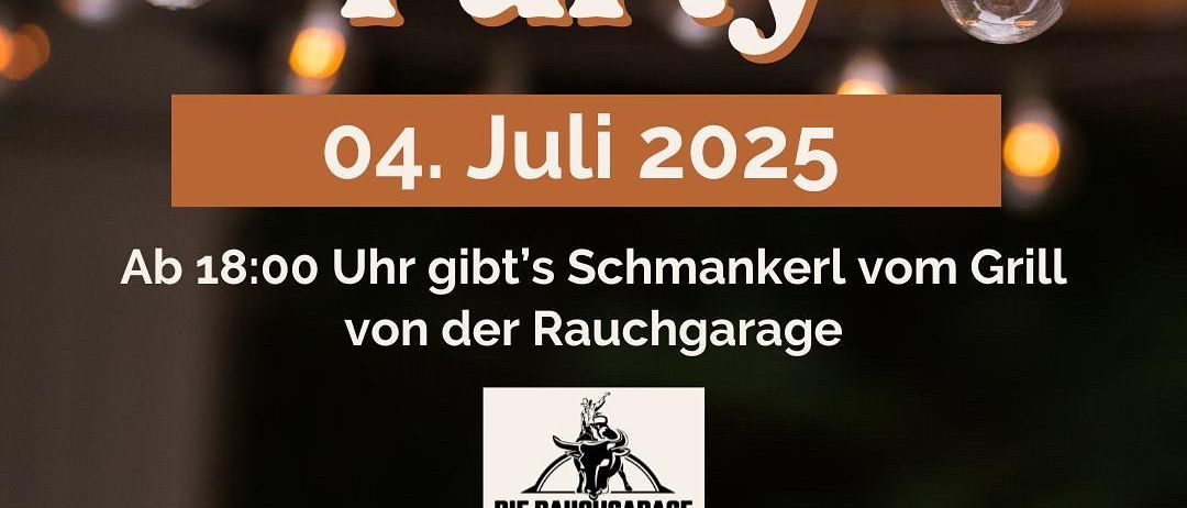 Ein Plakat bewirbt eine Gartenparty am 4. Juli 2025 mit Grillgerichten ab 18:00 Uhr und Live-Musik von einer Pop-Band und einer Brass-Band ab 19:00 Uhr.