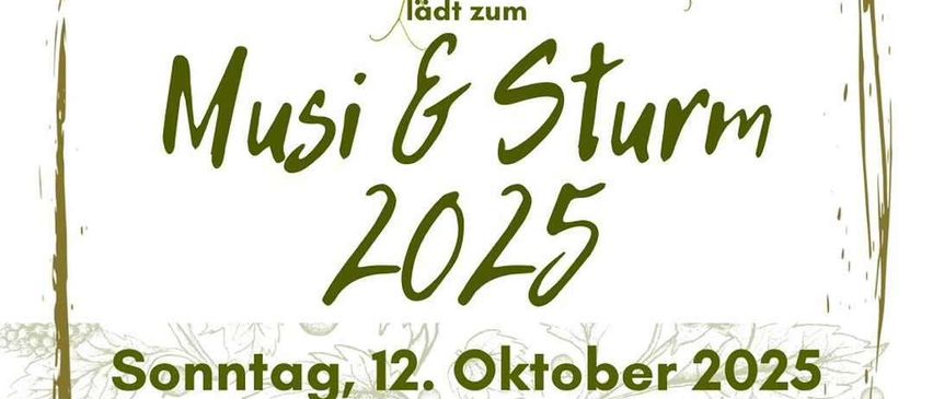 Werbeplakat für die Veranstaltung Musik und Sturm 2025 in Feldkirchen bei Graz. Der Termin ist Sonntag, 12. Oktober 2025, Beginn um 14:00 Uhr. Die Veranstaltung findet am Marktplatz Feldkirchen statt, nur bei schönem Wetter.