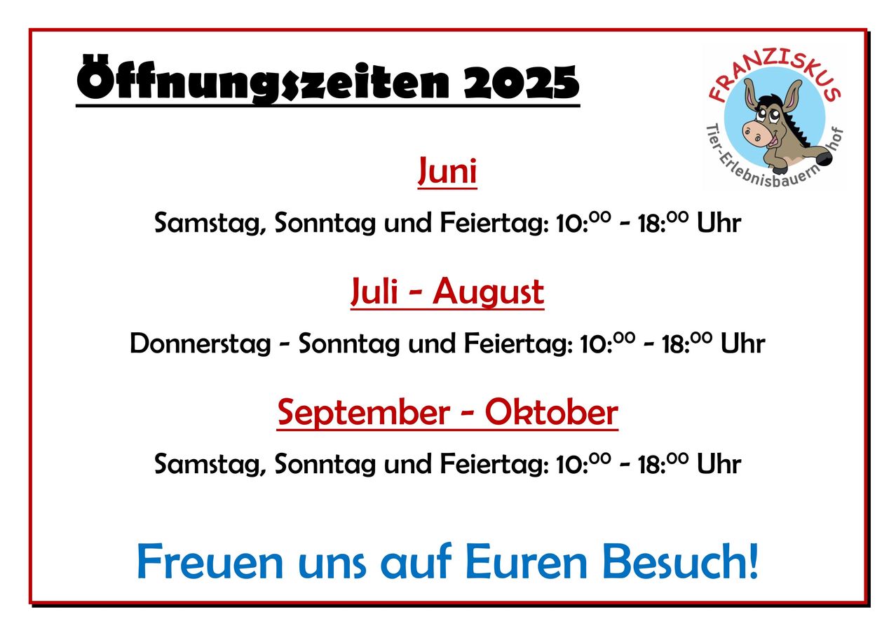 Ein Poster zeigt die Öffnungszeiten für 2025. Für Juni sind die Öffnungszeiten Samstag, Sonntag und Feiertage: 10:00 - 18:00. Für Juli bis August sind die Öffnungszeiten Donnerstag bis Sonntag und Feiertage: 10:00 - 18:00. Für September bis Oktober sind die Öffnungszeiten Samstag, Sonntag und Feiertage: 10:00 - 18:00. Eine Einladung zum Besuch ist enthalten.