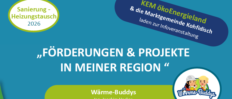 Ein Plakat bewirbt 'Förderungen & Projekte in meiner Region' mit Details über ein Heizprojekt. Es erwähnt das Programm 'Talente Regional' und verschiedene beteiligte Schulen. Es gibt auch Informationen über eine Beratung am 4. Februar 2026 um 18:00. Die Teilnahme ist kostenlos.