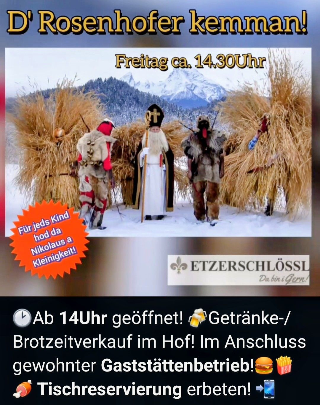 Poster zeigt eine verschneite Szene mit Menschen in traditionellen Kostümen. Der Text lautet 'Freitag ca. 14.30Uhr' und 'Etzerschlössl Da bin i gern!'. Unten steht ein Uhrsymbol und der Text 'Geöffnet ab 14 Uhr, Getränke und Brotverkauf im Hof!'.
