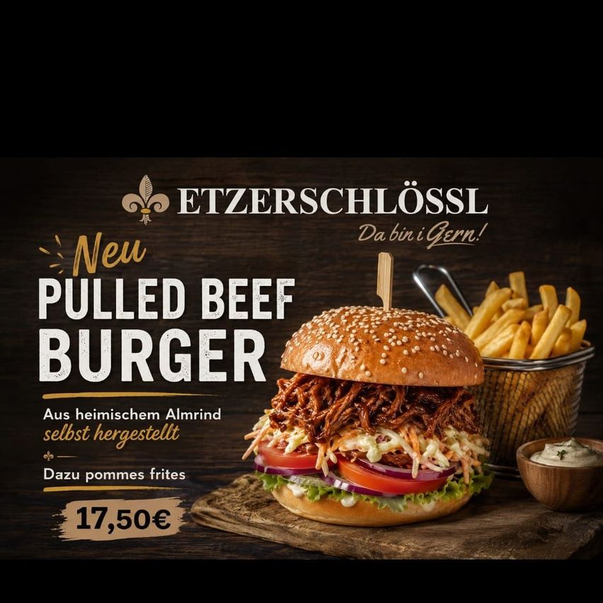 A promotional poster for a pulled beef burger at Etzerschlossl. The burger is topped with a toothpick, accompanied by fries and a dipping sauce. The price is 17.50€.