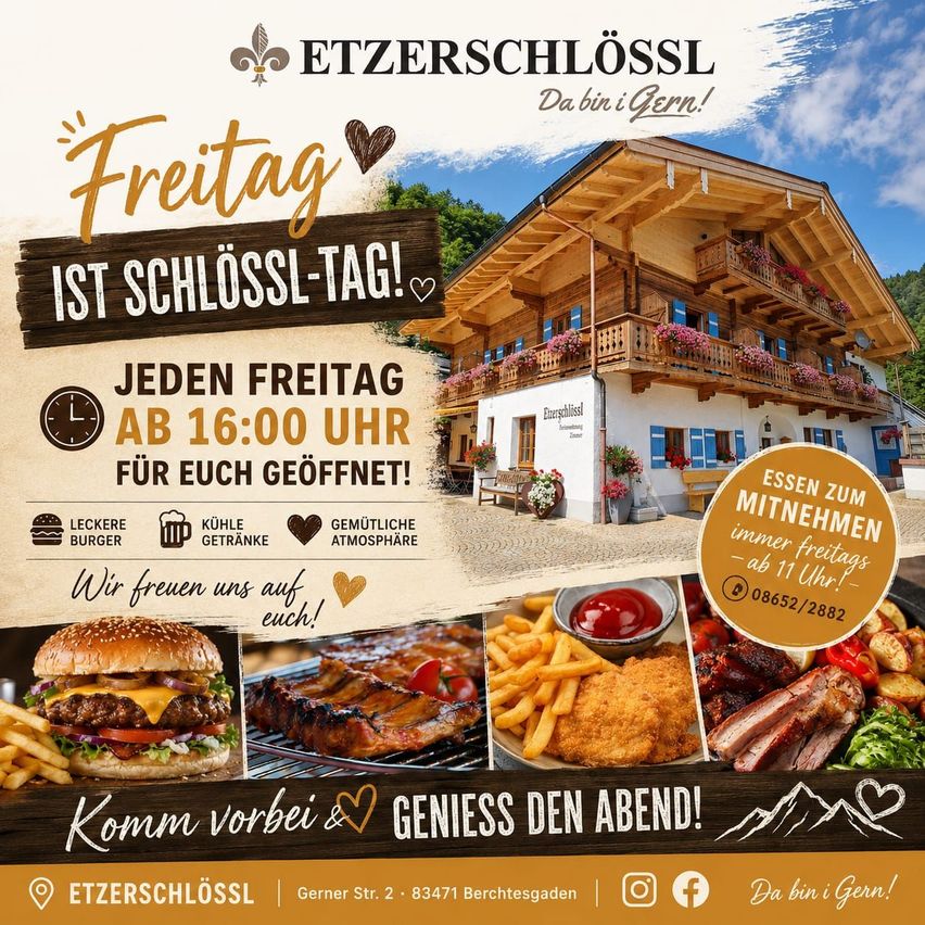 Poster for Etzerschlossl restaurant. It features a house, food, and the text 'Freitag ist schlossl-tag!' with an opening time of 16:00. The poster also includes a phone number and a call to action to visit.