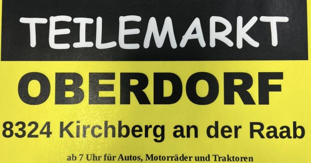 Plakat für Oldtimerteilemarkt in Oberdorf am 28. März 2020. Die Veranstaltung findet in 8324 Kirchberg an der Raab statt, Beginn um 7 Uhr für Autos, Motorräder und Traktoren. Ein Bild eines Oldtimers wird angezeigt.