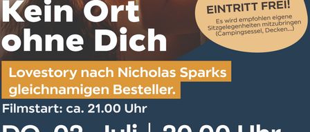 Filmplakat zeigt ein Paar, das sich ansieht. Der Film ist eine Liebesgeschichte nach einem Nicholas-Sparks-Roman. Beginn ca. 21:00 Uhr.