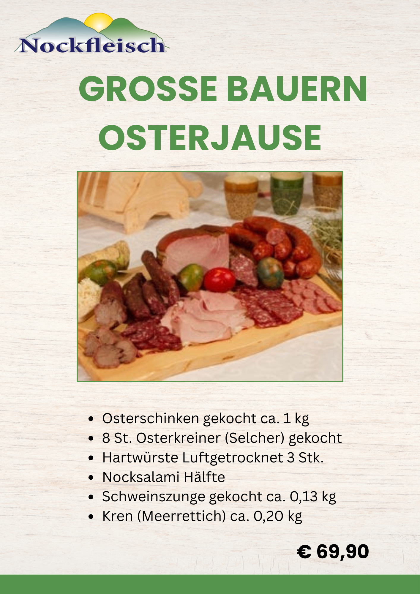Das Bild zeigt ein Holztablett mit verschiedenen Fleischsorten, darunter 1 kg gekochter Beinschinken, 8 gekochte Osterkfeine (Selcher), 3 Stunden luftgetrocknete Würste, halbierte Nocksalami und etwa 0,13 kg gekochter Schweinezunge.