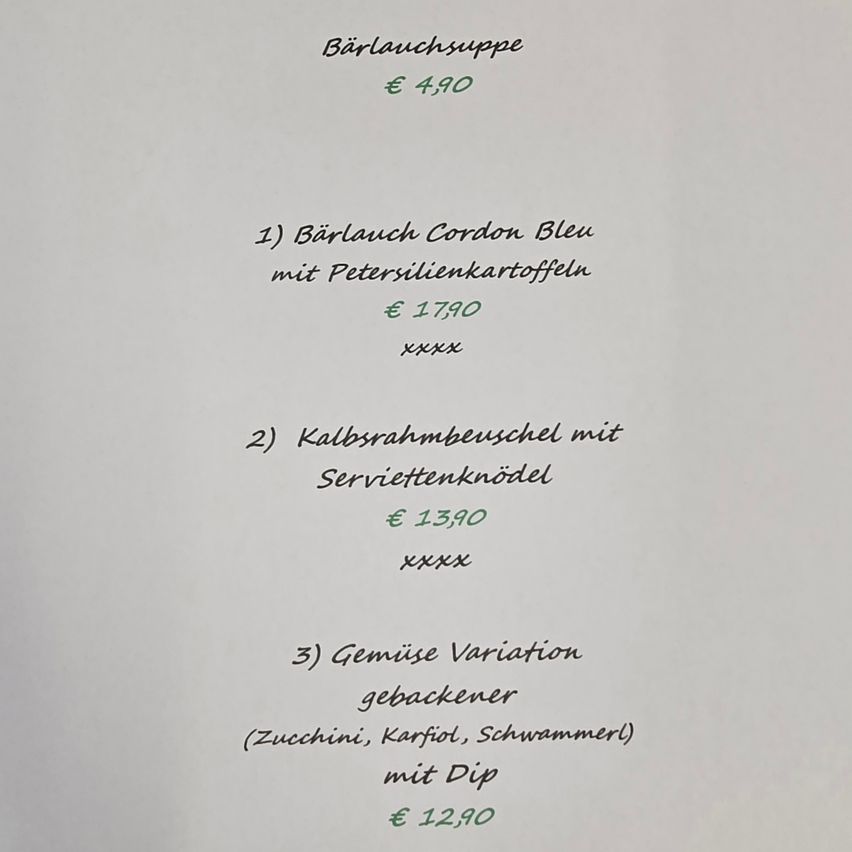 Die Speisekarte bietet drei Gerichte: 1) Barlech Cordon Bleu mit Spinatkartoffeln für 17,90 €, 2) Kalbsrahmbuschel mit Serviettenknoten für 13,90 € und 3) Gemüse Variation aus gebackenen Gemüsen mit Dip für 12,90 €.