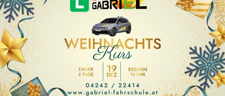 Werbeposter für den Weihnachtskurs der Gabriel Fahrschule. Zeigt ein Auto, Veranstaltungsdetails und Kontaktinformationen. Der Kurs dauert 8 Tage, Beginn am 19. Dezember um 16 Uhr. Telefonnummern und Website sind angegeben.