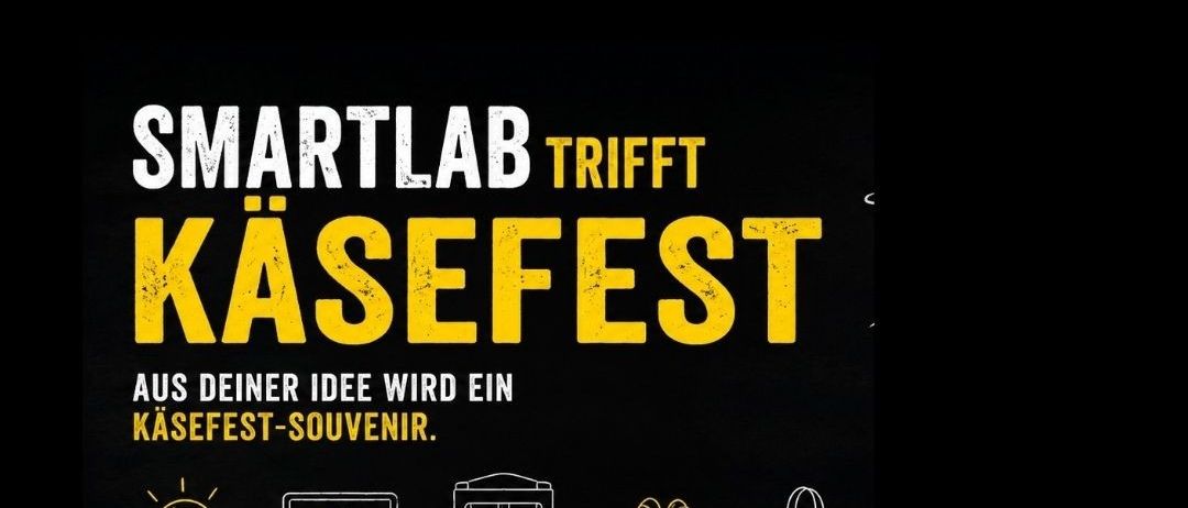 Plakat für eine Smartlab Trifft Käsefest Veranstaltung. Es zeigt eine Reihe von Symbolen, die den Prozess von der Idee zum Souvenir darstellen. Die Veranstaltung ist für den 1. September, 13-16 Uhr, in den Karnischen Werkstätten geplant. Anmeldung per E-Mail. Unterstützt von Bund, Land und Europäischer Union.