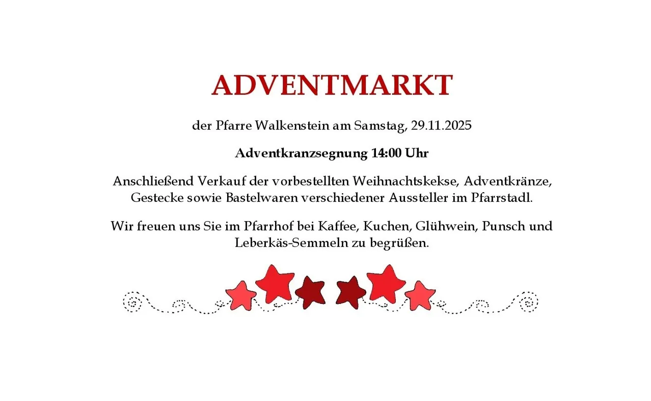 Plakat für einen Adventmarkt der Pfarre Walkenstein am Samstag, 29.11.2025. Es beinhaltet das Adventkranzaufstellen um 14:00 Uhr. Danach gibt es einen Verkauf verschiedener Weihnachts- und Adventsartikel.