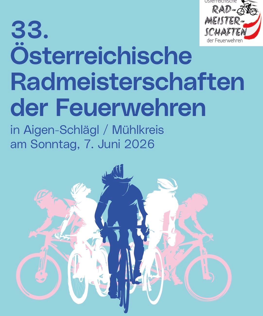 Poster for the 33rd Austrian Firefighters' Cycling Championship in Aigen-Schlagl/Muhlkreis, on Sunday, June 7, 2026. It features silhouettes of cyclists riding bicycles.