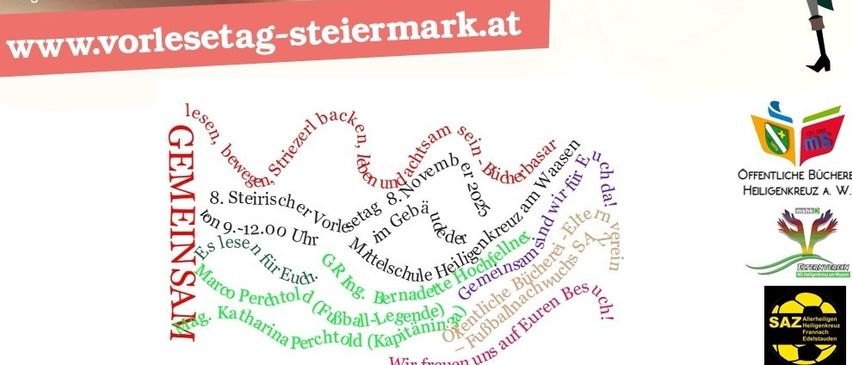 Eine Werbung für den Steirischen Vorlesetaag mit Logos, eine Lesung, die für den 8. November 2023 von 9-12 Uhr im Heiligenkreuz Gymnasium geplant ist, mit Marco und Katharina Perchtold. Es enthält Logos der Sponsoren.